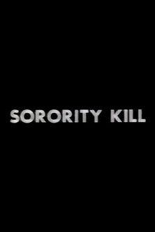 Sorority Kill film afişi