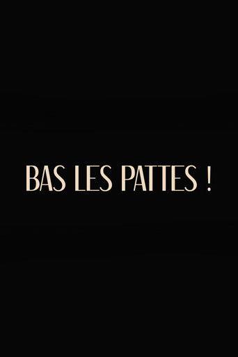 Bas les pattes film afişi