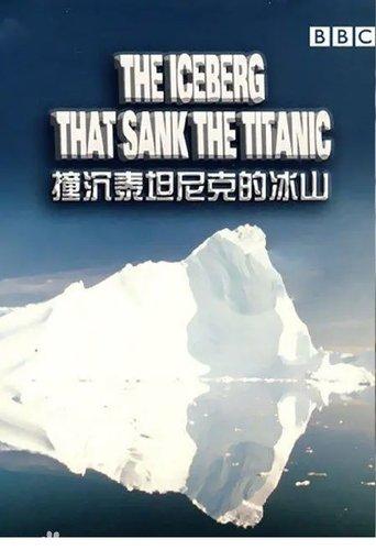 The Iceberg That Sank the Titanic film afişi