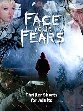 Face Your Fears: Thriller Shorts for Adults film afişi