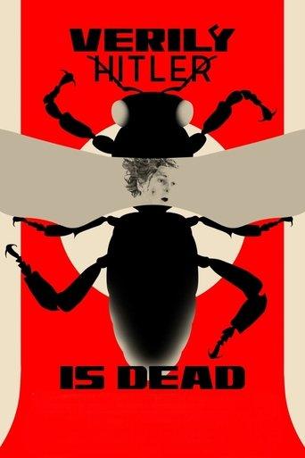 Verily Hitler Is Dead film afişi