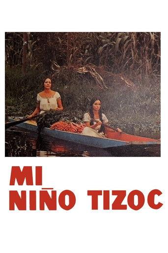 Mi niño Tizoc film afişi