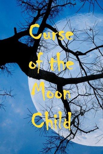 Curse of the Moon Child film afişi
