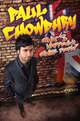 Paul Chowdhry: What's Happening White People? film afişi