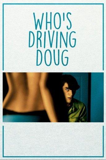 Who's Driving Doug film afişi
