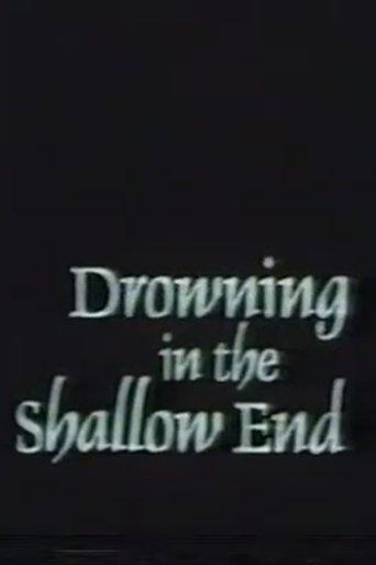 Drowning in the Shallow End film afişi