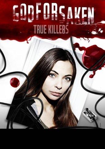Godforsaken True Killers dizi afişi