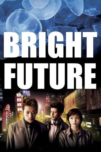 Bright Future film afişi