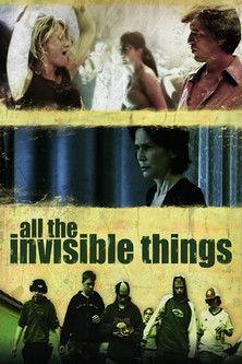 All the Invisible Things film afişi
