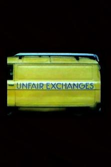 Unfair Exchanges film afişi