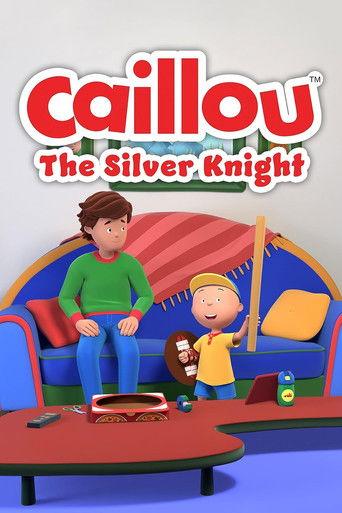 Caillou: The Silver Knight film afişi