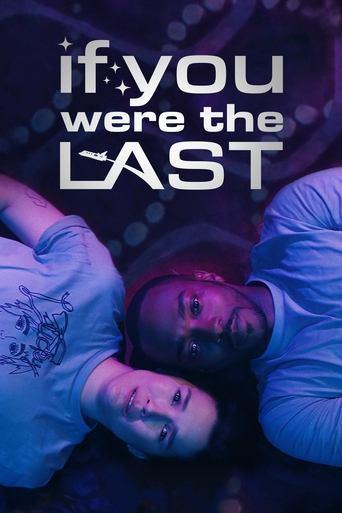 If You Were the Last film afişi