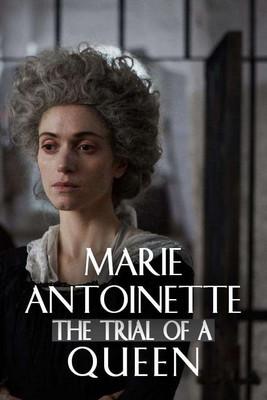 Marie Antoinette: The Trial of a Queen film afişi