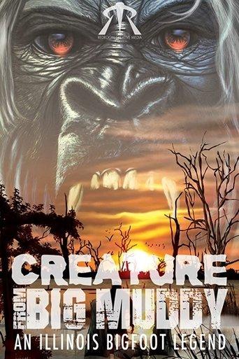 Creature from Big Muddy: An Illinois Bigfoot Legend film afişi