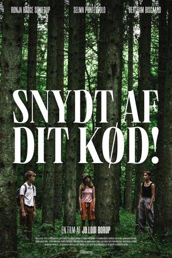 Snydt af dit kød! film afişi