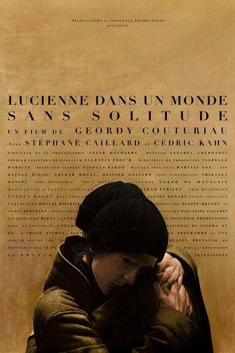 Lucienne in a World Without Solitude film afişi