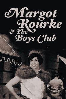 Margot Rourke & The Boys Club film afişi
