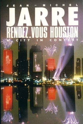 Jean-Michel Jarre - Rendez-Vous Houston, A City In Concert film afişi