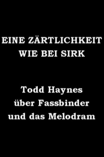 Eine Zärtlichkeit wie bei Sirk - Todd Haynes über Fassbinder und das Melodram film afişi