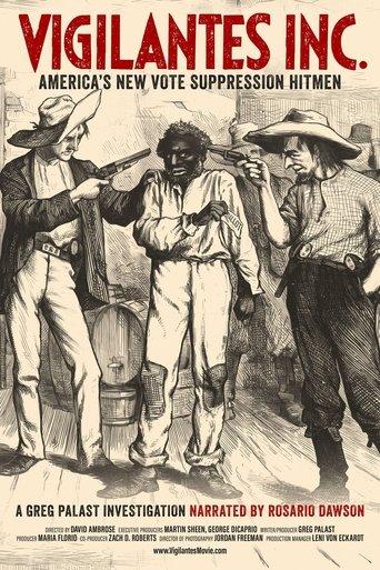 Vigilantes INC. - America's New Vote Suppression Hitmen film afişi