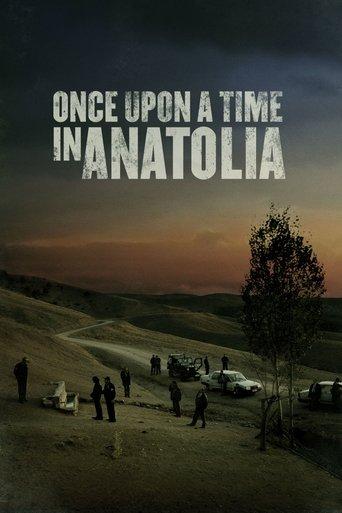 Once Upon a Time in Anatolia film afişi