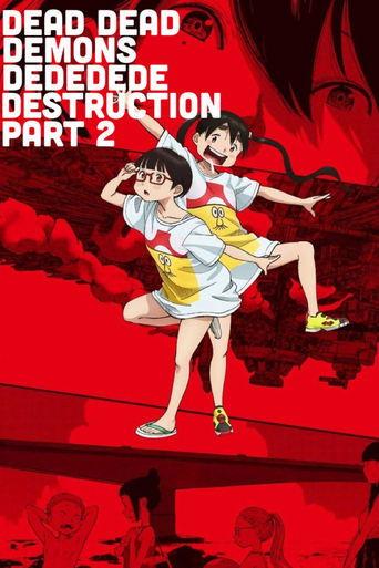 Dead Dead Demon's Dededede Destruction Part 2 film afişi