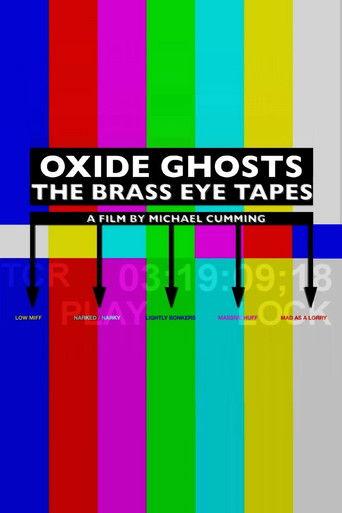 Oxide Ghosts: The Brass Eye Tapes film afişi