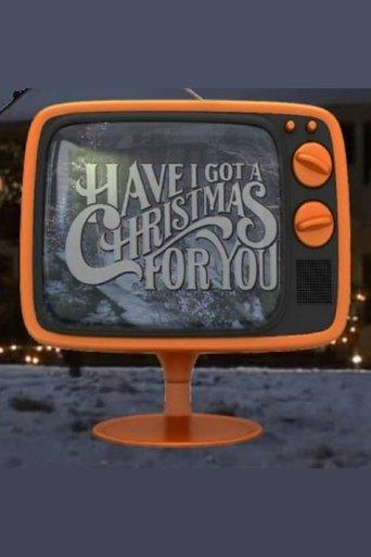 Have I Got a Christmas for You film afişi