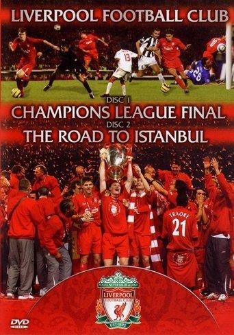 Liverpool FC - Champions League Final & The Road To Istanbul film afişi