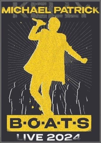 Michael Patrick Kelly: B·O·A·T·S LIVE film afişi