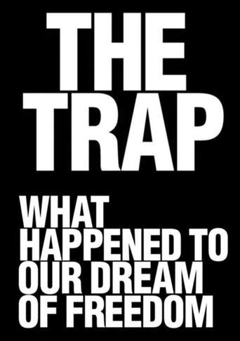 The Trap: What Happened to Our Dream of Freedom dizi afişi