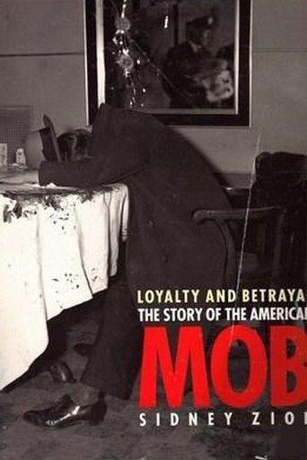 Loyalty & Betrayal: The Story of the American Mob film afişi