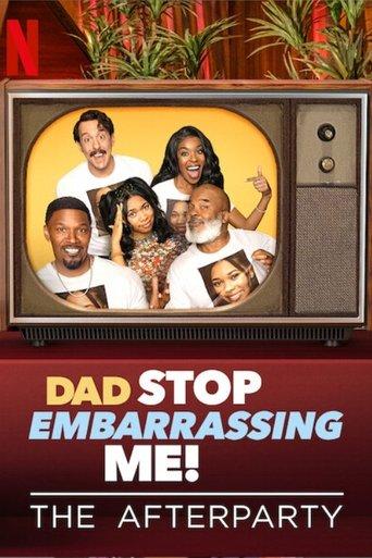 Dad Stop Embarrassing Me - The Afterparty film afişi