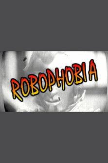 Robophobia film afişi