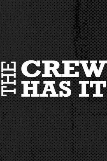 The Crew Has It dizi afişi