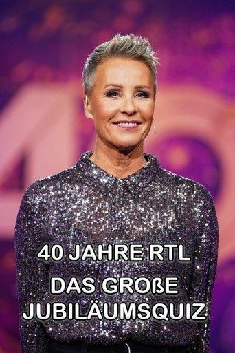 40 Jahre RTL – Das große Jubiläumsquiz film afişi