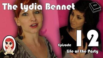 The Lydia Bennet Ep 12: Life of the Party
