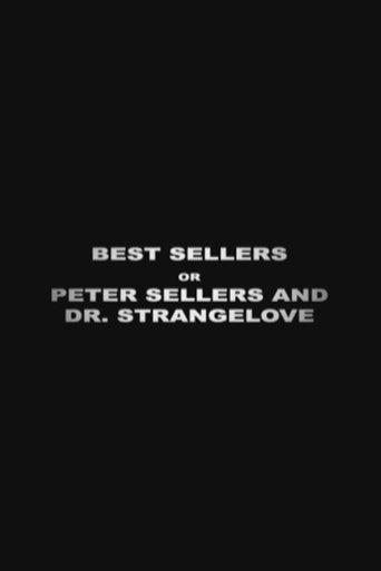 Best Sellers or: Peter Sellers and 'Dr. Strangelove' film afişi