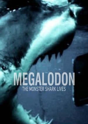 Megalodon: The Monster Shark Lives film afişi