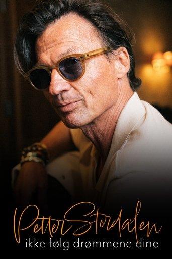 Petter Stordalen – Ikke følg drømmene dine dizi afişi