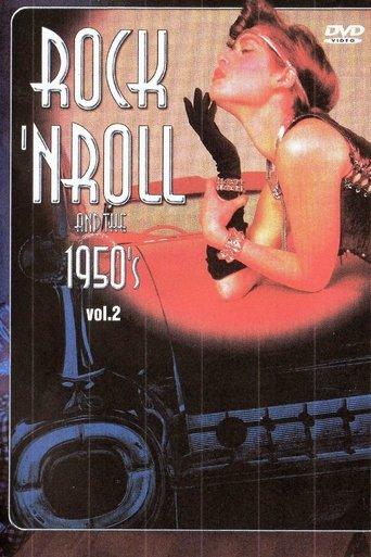 Rock 'n' Roll and the 1950's Vol. 2 film afişi