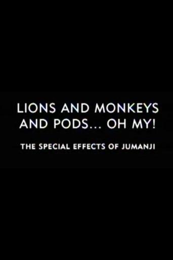Lions and Monkeys and Pods... Oh My!: The Special Effects of 'Jumanji' film afişi