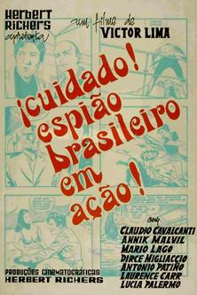 Cuidado! Espião Brasileiro em Ação! film afişi