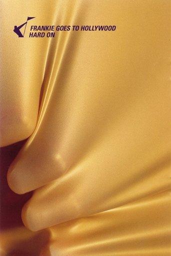 Frankie Goes To Hollywood: Hard On film afişi