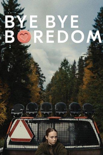 Bye Bye Boredom film afişi