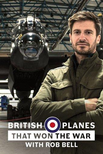 British Planes That Won the War with Rob Bell dizi afişi