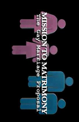 Mission to Matrimony: The Gay Marriage Proposal film afişi