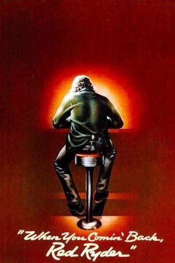 When You Comin' Back, Red Ryder? film afişi