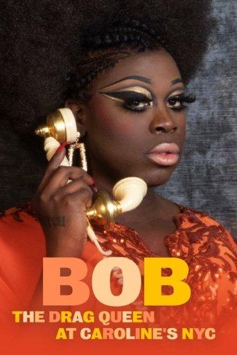 Bob the Drag Queen: Live at Caroline's film afişi