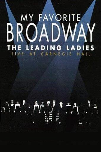 My Favorite Broadway: The Leading Ladies film afişi
